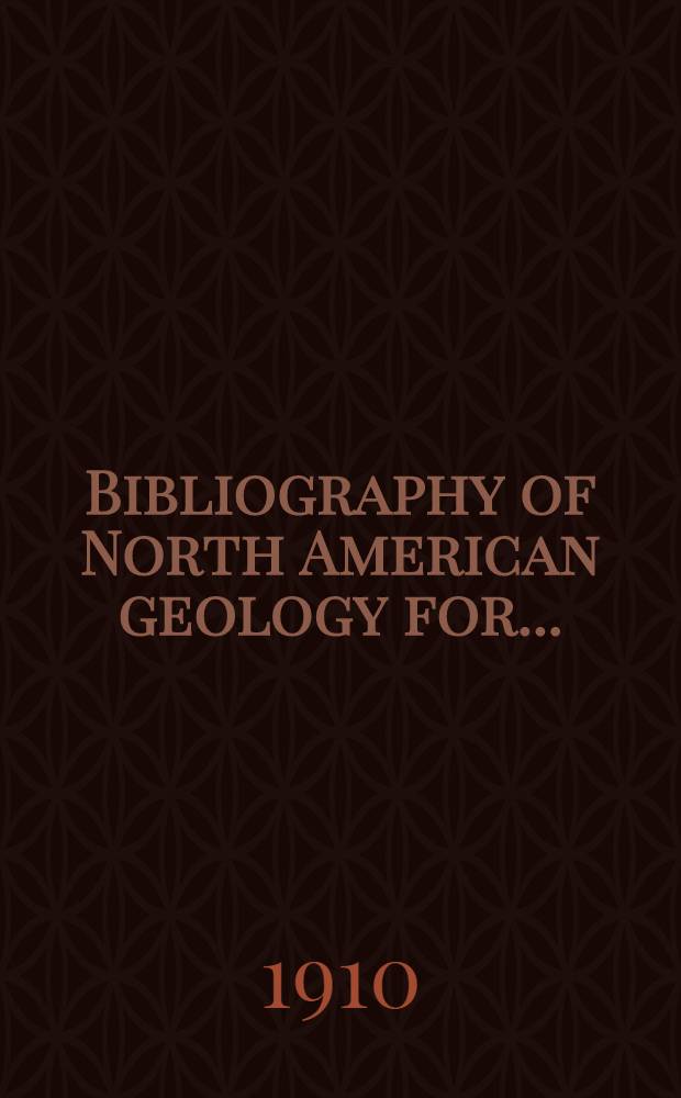 Bibliography of North American geology for ..