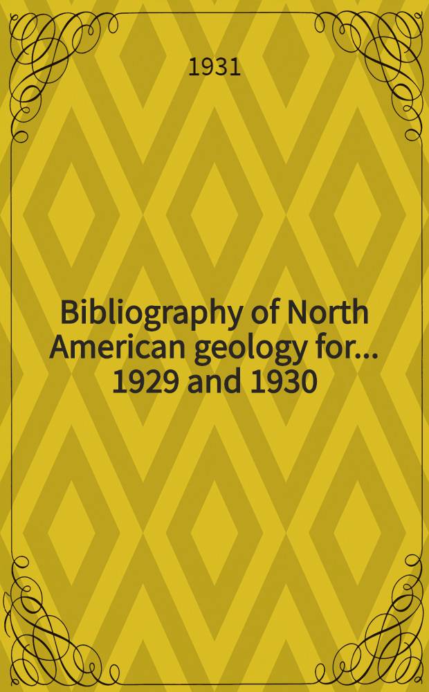Bibliography of North American geology for ... 1929 and 1930