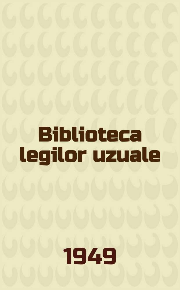 Biblioteca legilor uzuale
