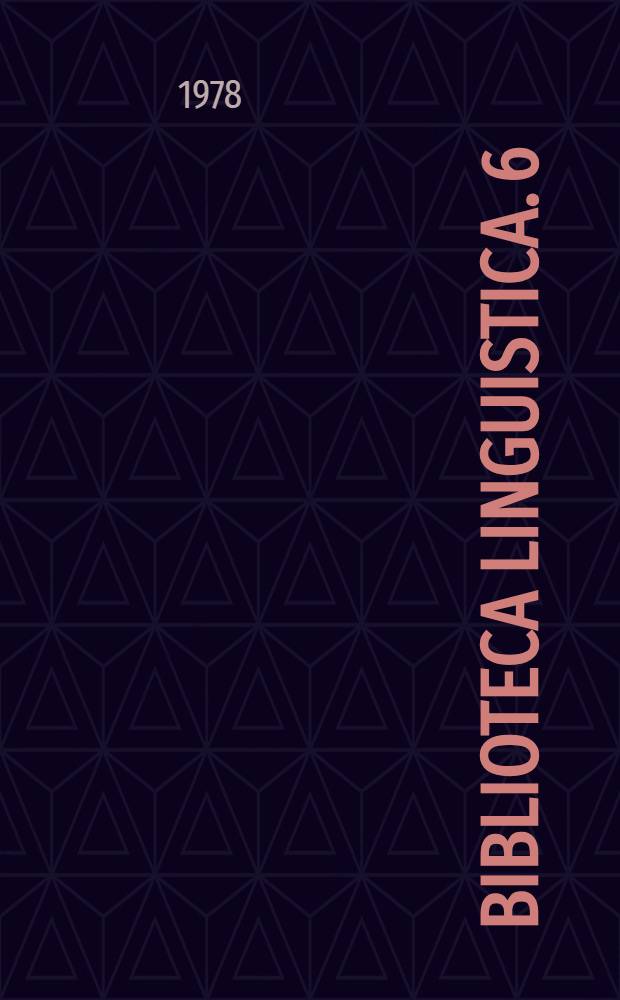 Biblioteca linguistica. 6 : Linguistica romanza