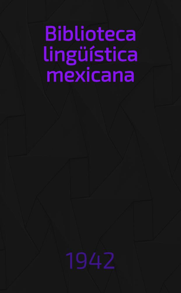 Biblioteca lingüística mexicana