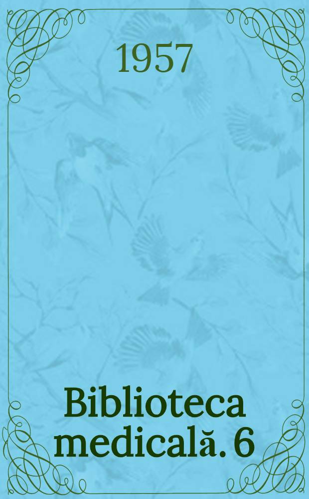 Biblioteca medicală. 6 : Anastezia