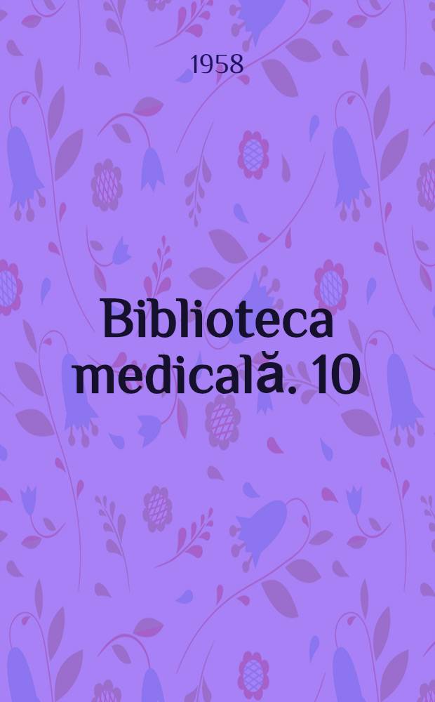 Biblioteca medicală. 10 : Gripa