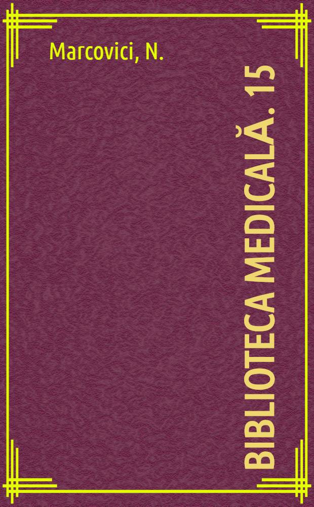 Biblioteca medicală. 15 : Cicatricea cerebrală
