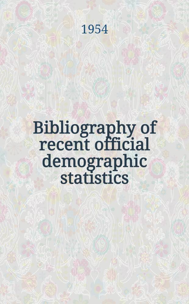 Bibliography of recent official demographic statistics