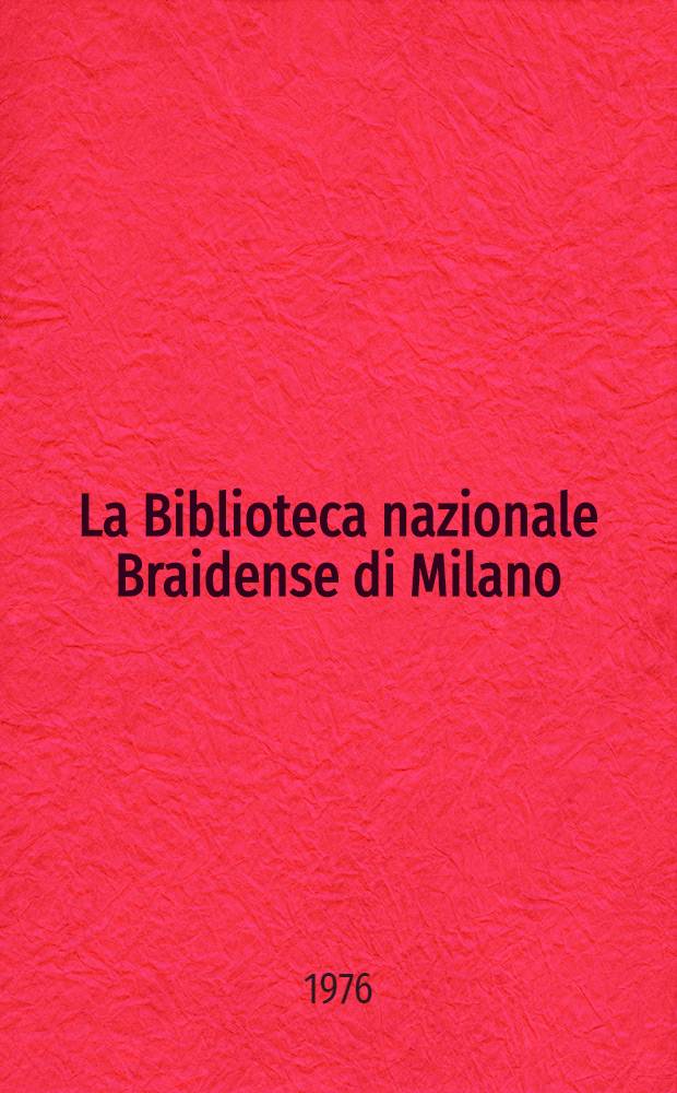 La Biblioteca nazionale Braidense di Milano : La storia : I cataloghi