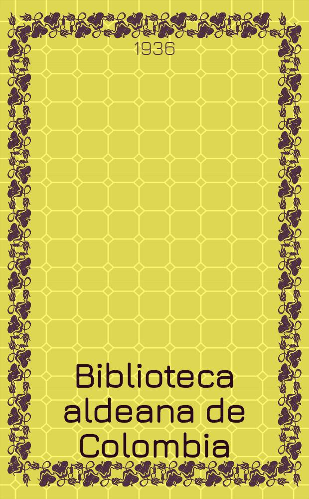 Biblioteca aldeana de Colombia : [Selección Samper Ortega de literatura colombiana]. [18] : La obsesión
