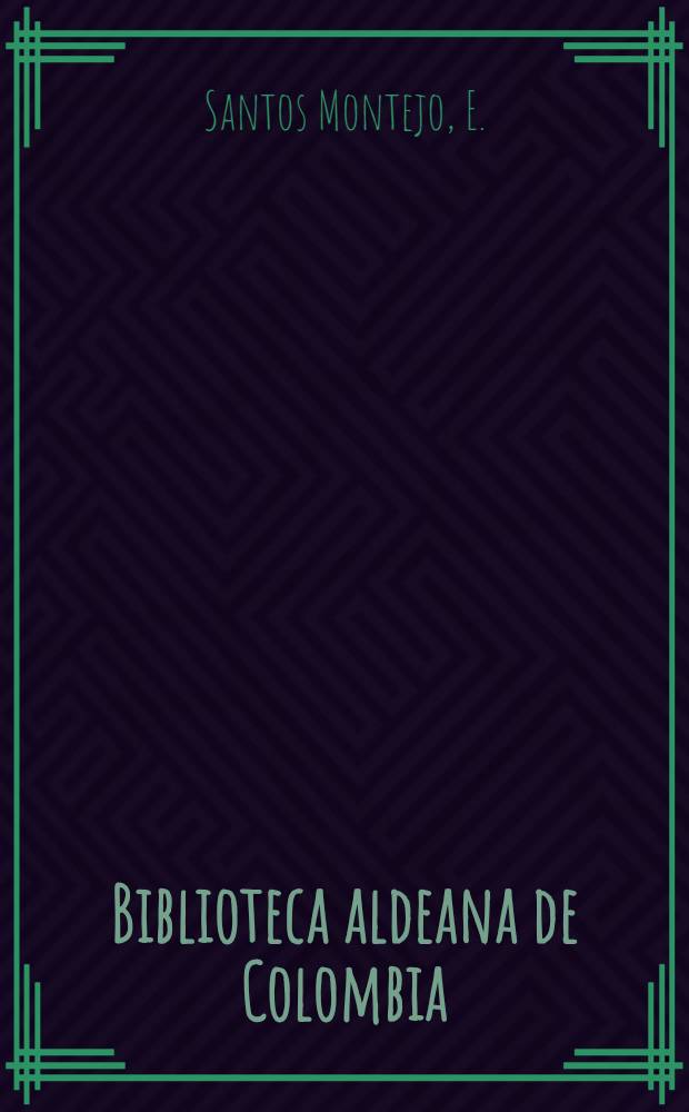 Biblioteca aldeana de Colombia : [Selección Samper Ortega de literatura colombiana]. 69 : Periodismo