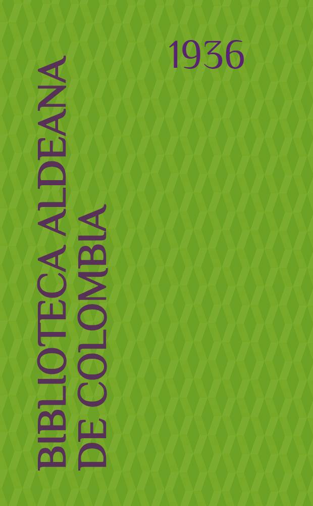 Biblioteca aldeana de Colombia : [Selección Samper Ortega de literatura colombiana]. [70] : Antologia de periodistas