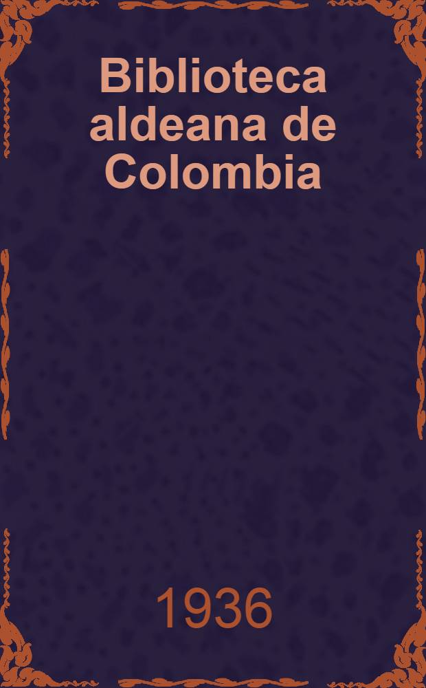 Biblioteca aldeana de Colombia : [Selección Samper Ortega de literatura colombiana]. [90] : Los Poetas [de otras tierras]