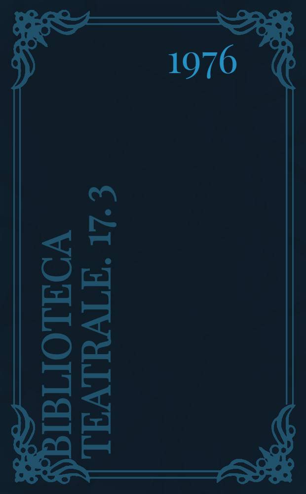 Biblioteca teatrale. 17. [3] : Teatro