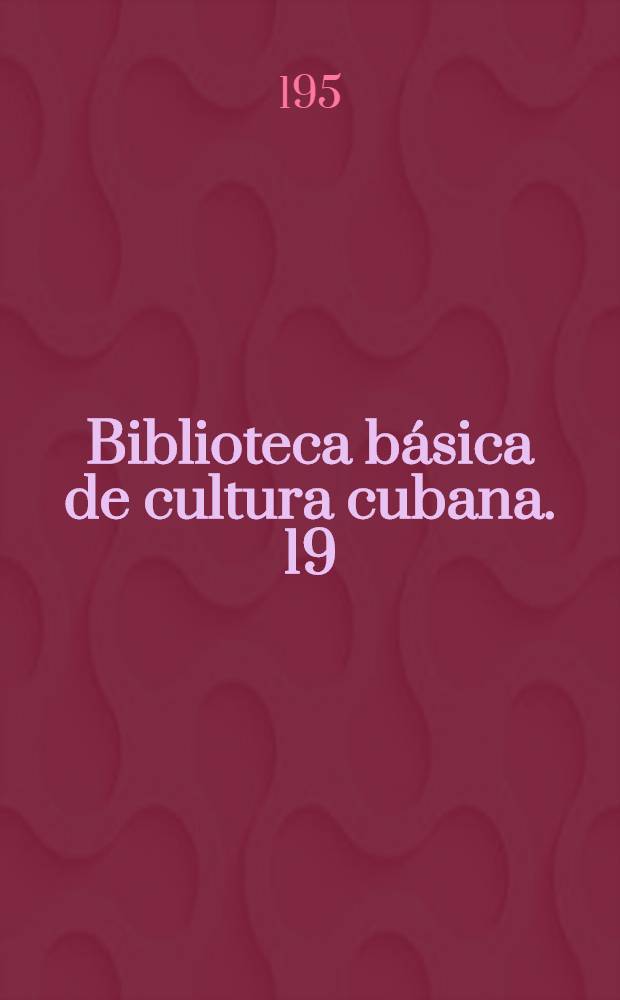 Biblioteca básica de cultura cubana. [19] : Poesia joven de Cuba