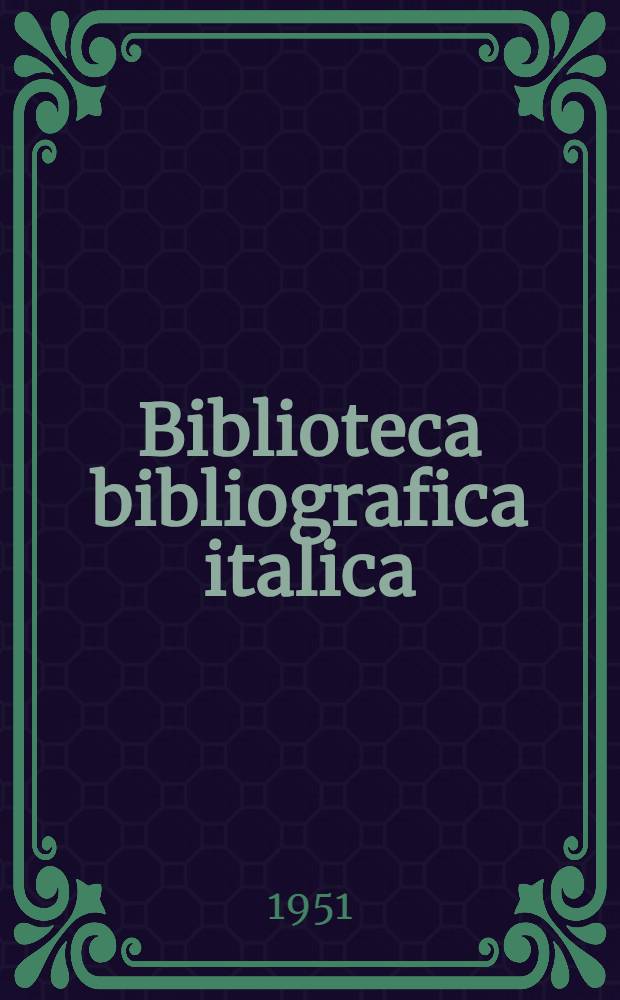 Biblioteca bibliografica italica