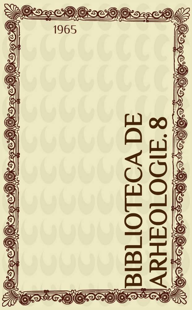 Biblioteca de arheologie. 8 : Tîrgşor