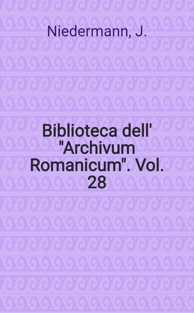 Biblioteca dell' "Archivum Romanicum". Vol. 28 : Kultur
