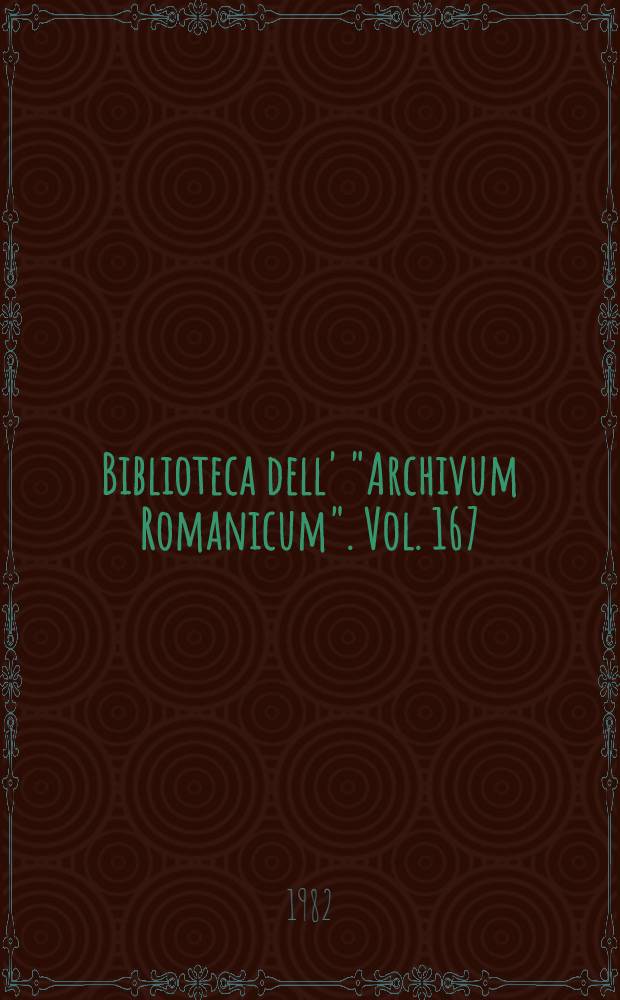 Biblioteca dell' "Archivum Romanicum". Vol. 167 : Il Rinascimento