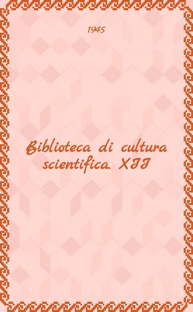 Biblioteca di cultura scientifica. XII : Le stelle ei pianeti