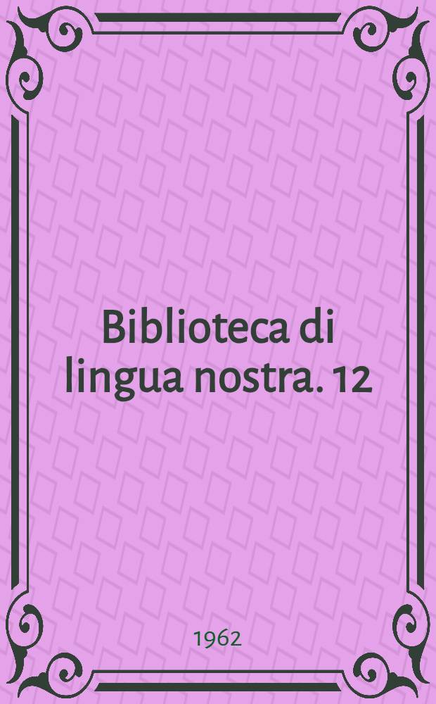 Biblioteca di lingua nostra. 12 : Il linguaggio sportivo contemporaneo