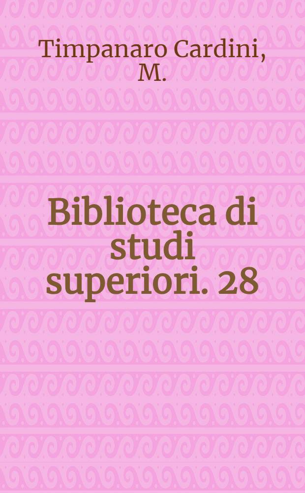 Biblioteca di studi superiori. 28 : Pitagorici
