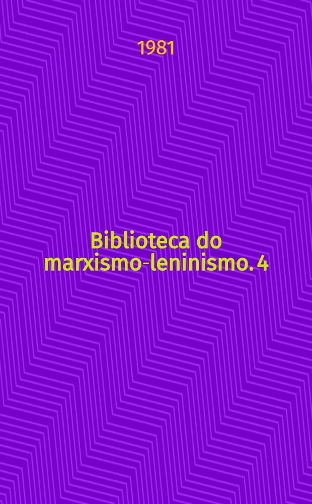 Biblioteca do marxismo-leninismo. 4 : Do socialismo utópico ao socialismo científico