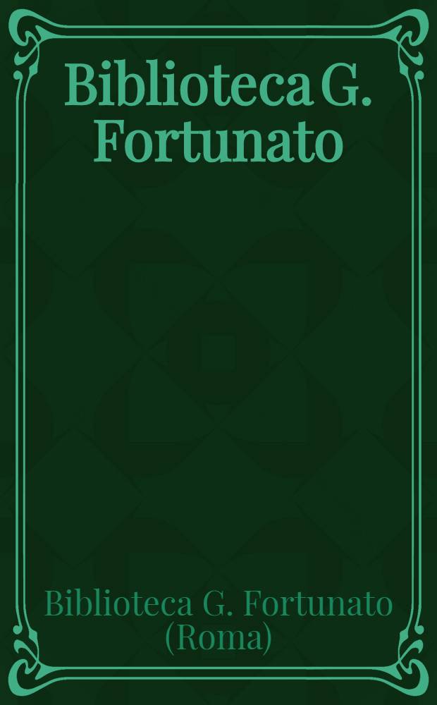 Biblioteca G. Fortunato : Catalogo per autori : Aggiornamento, 1985-1987