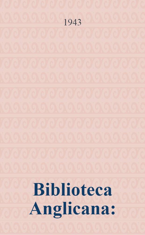 Biblioteca Anglicana : (Texts and studies). Vol. 5 : Three Anglo-Irish plays