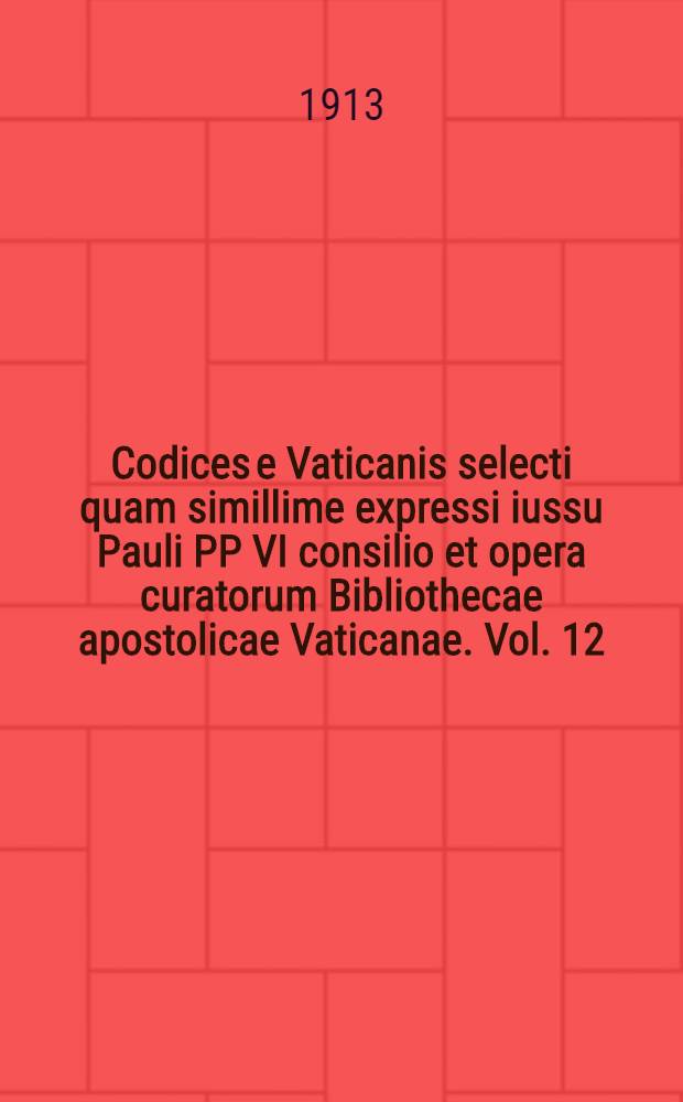 Codices e Vaticanis selecti quam simillime expressi iussu Pauli PP VI consilio et opera curatorum Bibliothecae apostolicae Vaticanae. Vol. 12 : Monumenti Vaticani di paleografia musicale latina raccolti ed illustrati da Enrico Mariott Bannister ...