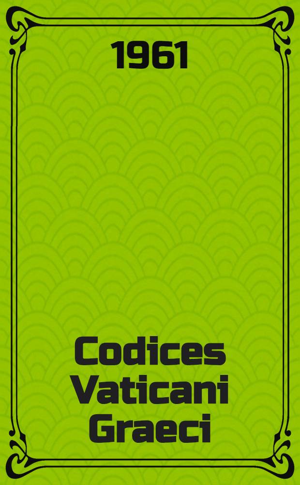 Codices Vaticani Graeci : Codices 1684-1744