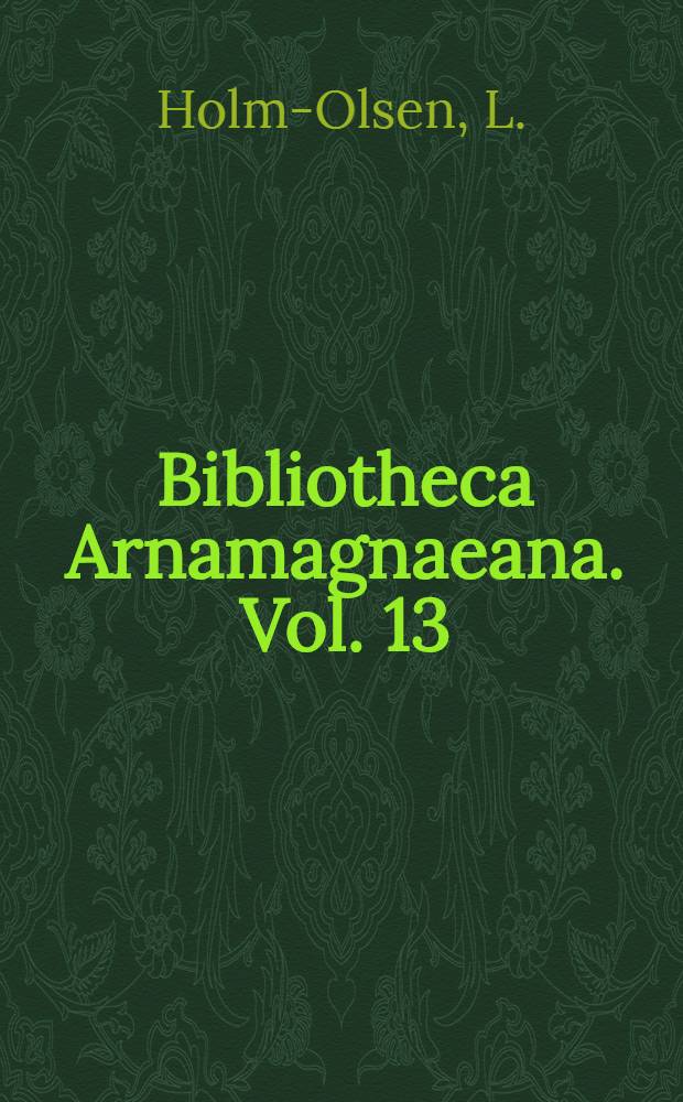 Bibliotheca Arnamagnaeana. Vol. 13 : Håndskriftene av Konungs skuggsjá