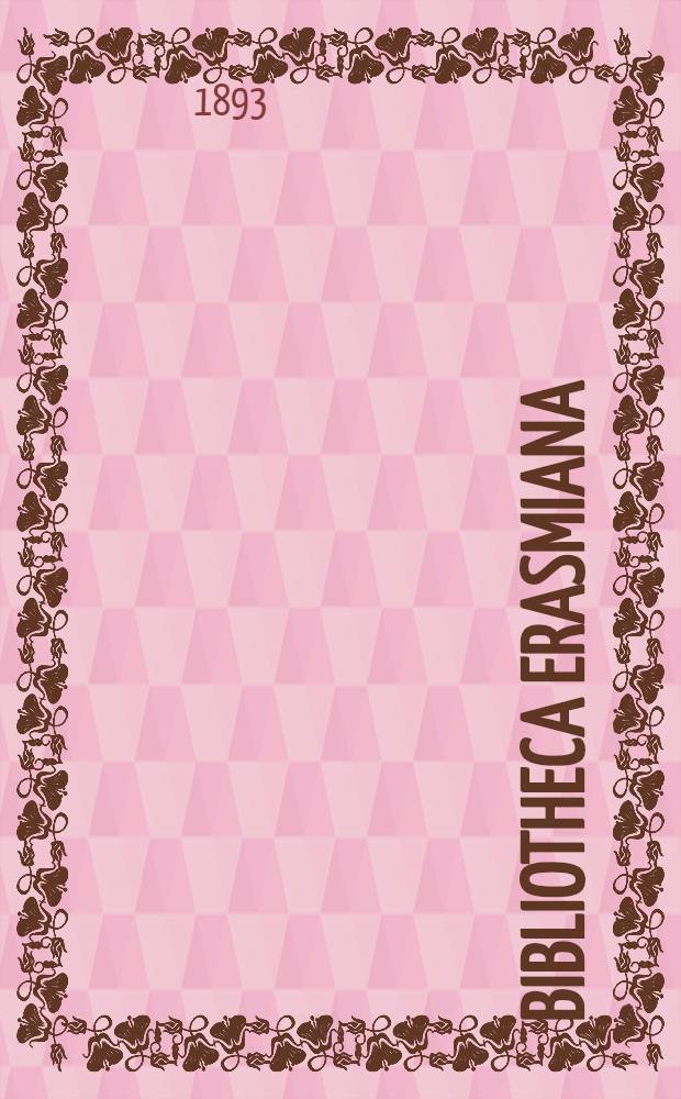 Bibliotheca Erasmiana : Répertoire des oeuvres d'Erasme. Série 2 : Auteurs publiés, traduits ou annotés par Erasme