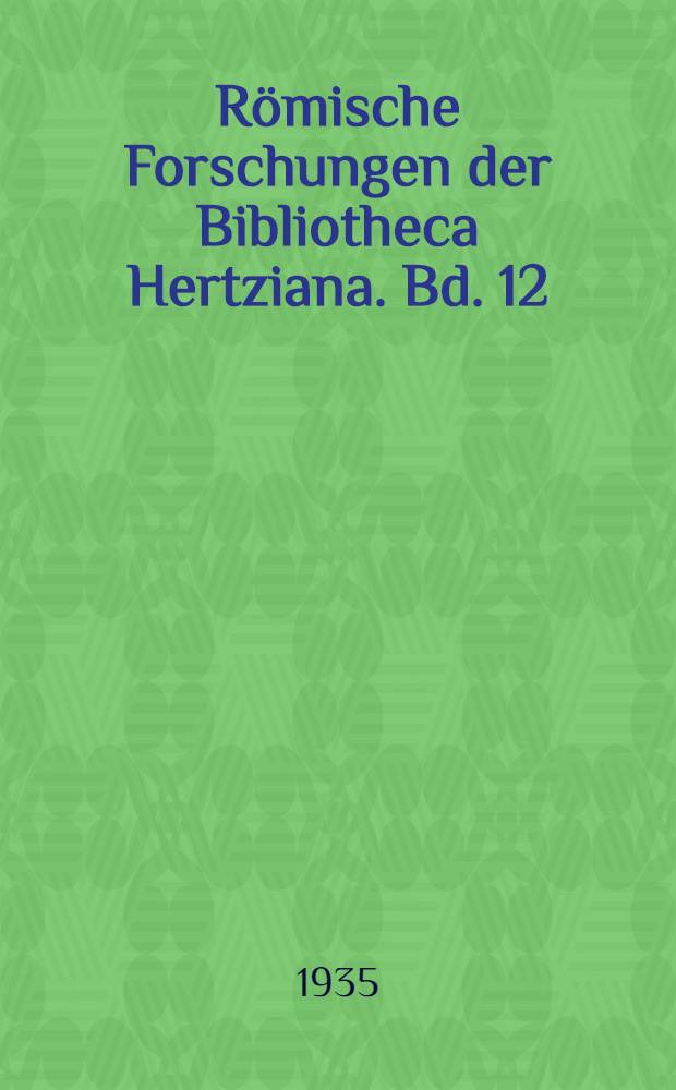 Römische Forschungen der Bibliotheca Hertziana. Bd. 12 : Der Palazzo Zuccari in Rom; sein Freskenschmuck und seine Geschichte