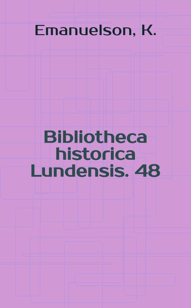 Bibliotheca historica Lundensis. 48 : Den svensk-norska utrikesförvaltningen, 1870-1905