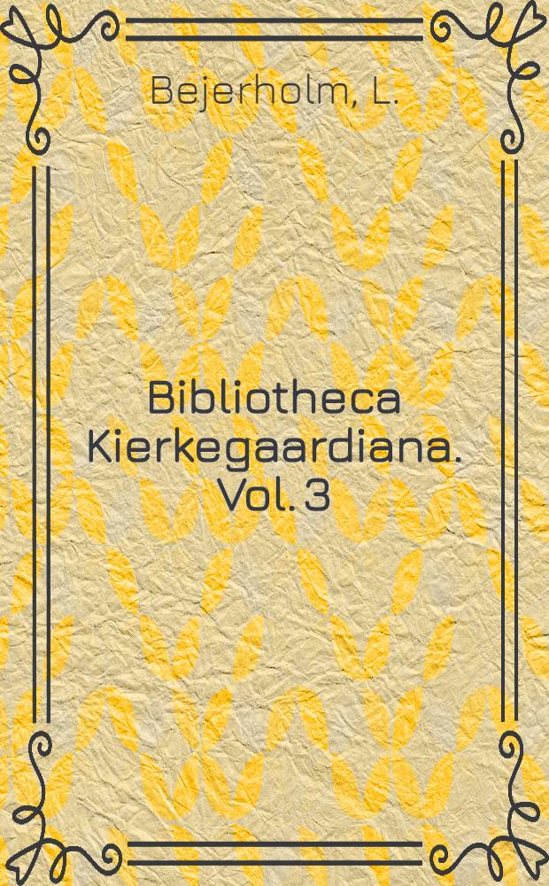Bibliotheca Kierkegaardiana. Vol. 3 : Concepts and alternatives in Kierkegaard
