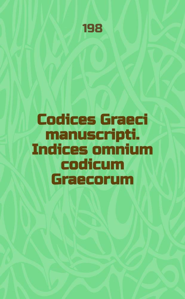 Codices Graeci manuscripti. Indices omnium codicum Graecorum