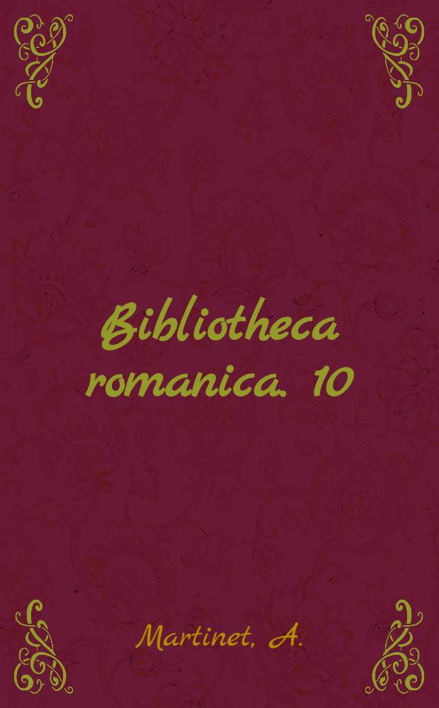 Bibliotheca romanica. 10 : Économie des changements phonétiques