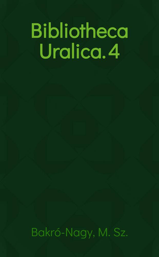 Bibliotheca Uralica. 4 : Die Sprache des Bärenkultes im Obugrischen