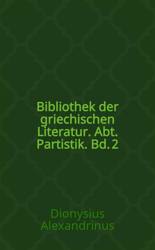 Bibliothek der griechischen Literatur. Abt. Partistik. Bd. 2 : Das erhaltene Werk