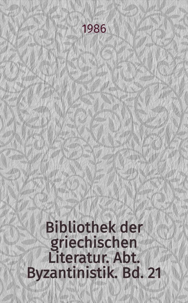 Bibliothek der griechischen Literatur. Abt. Byzantinistik. Bd. 21 : Geschichte J. Kantakuzenos