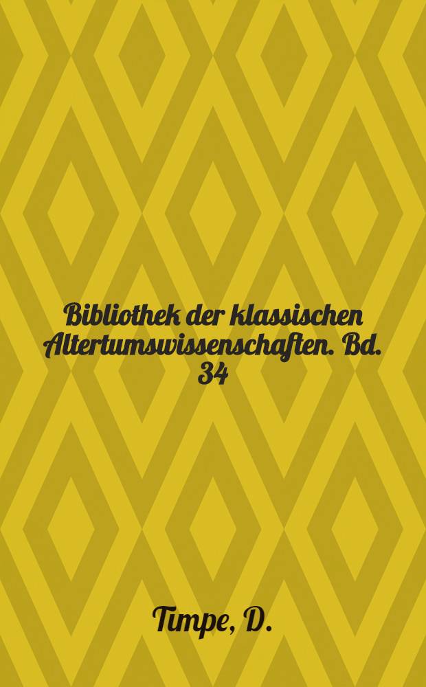 Bibliothek der klassischen Altertumswissenschaften. Bd. 34 : Arminius - Studien