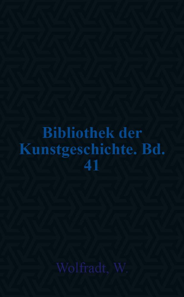 Bibliothek der Kunstgeschichte. Bd. 41 : Deutsche Landschaftsmaler des XIX. Jahrhunderts