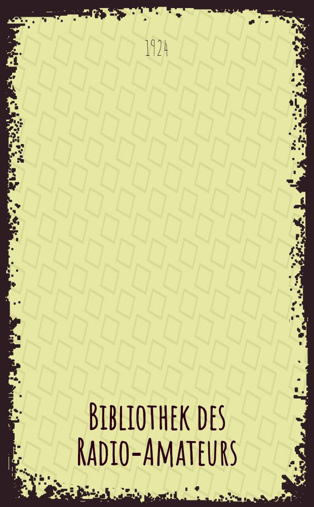 Bibliothek des Radio-Amateurs