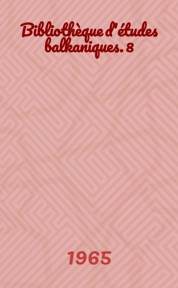 Bibliothèque d'études balkaniques. 8 : Documents, contes et chansons slaves de l'Albanie du Sud
