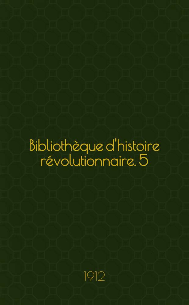 Bibliothèque d'histoire révolutionnaire. 5 : La révolution à Nice (1792-1800)