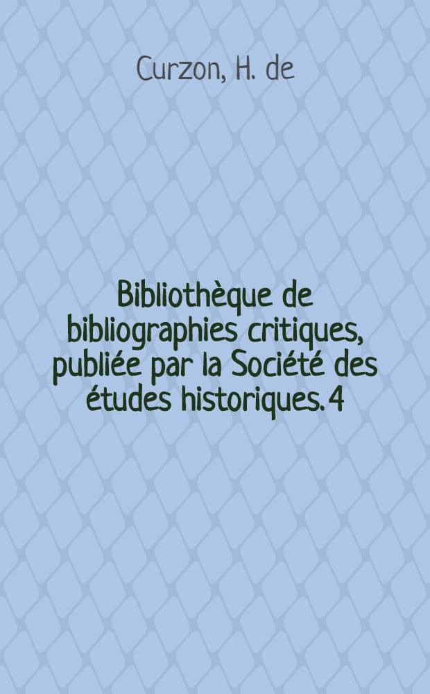 Bibliothèque de bibliographies critiques, publiée par la Société des études historiques. 4 : Franz Schubert