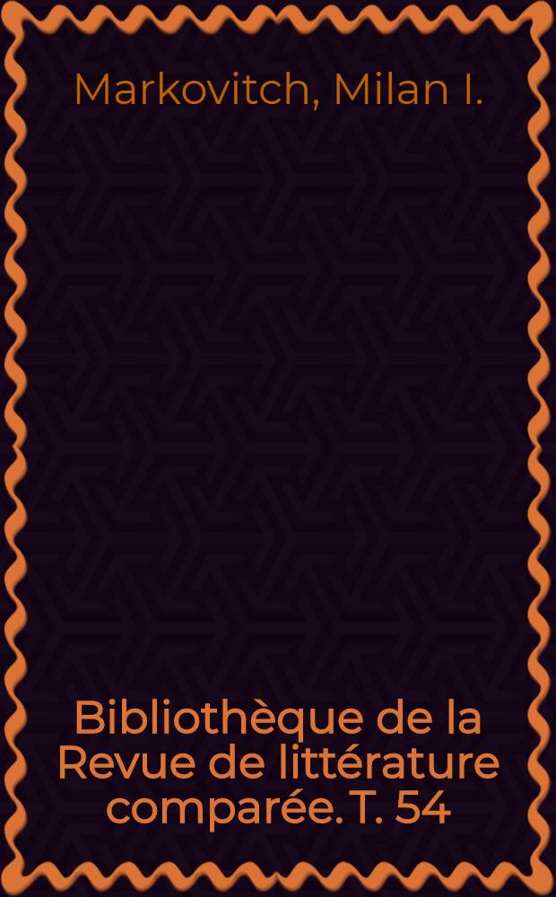 Bibliothèque de la Revue de littérature comparée. T. 54 : Jean-Jacques Rousseau et Tolstoï