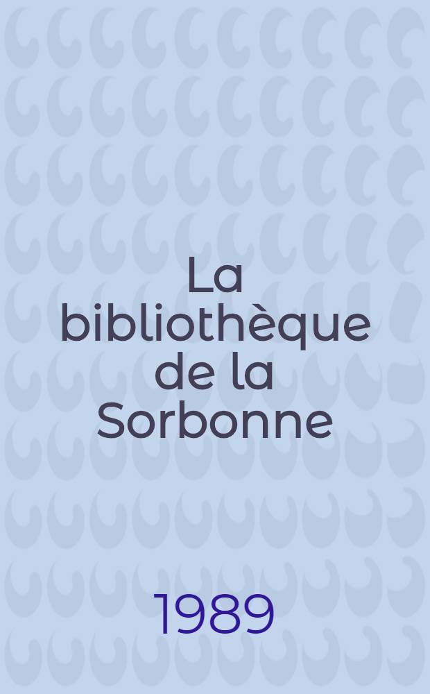 La bibliothèque de la Sorbonne
