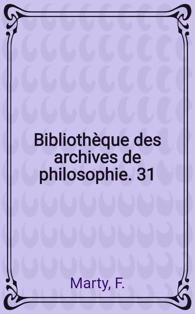 Bibliothèque des archives de philosophie. 31 : La naissance de la métaphysique chez Kant