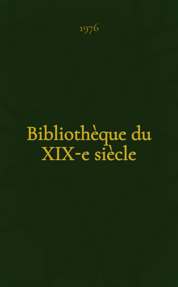 Bibliothèque du XIX-e siècle : Collection