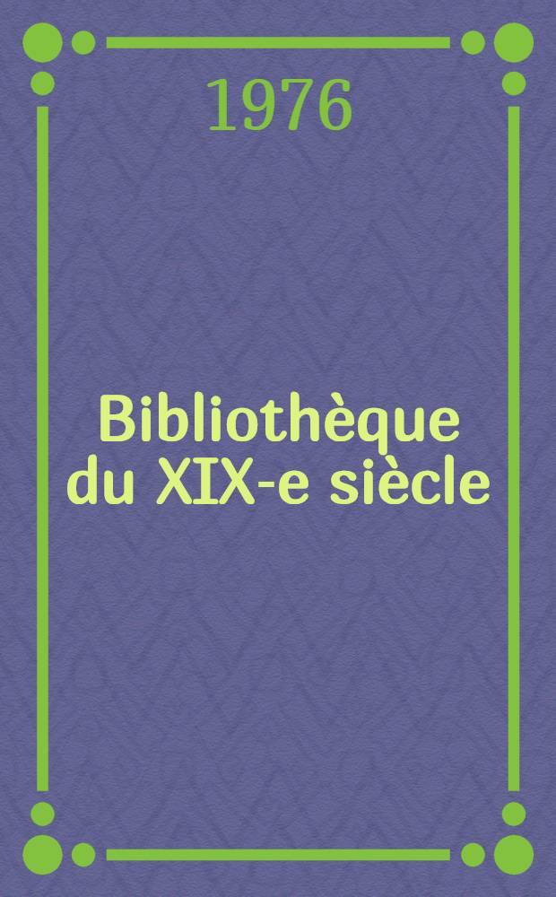 Bibliothèque du XIX-e siècle : Collection. 2 : Littérature et philosophie mêlées