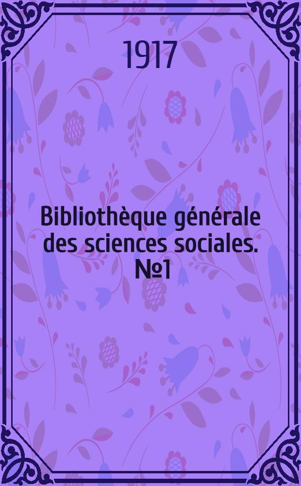 Bibliothèque générale des sciences sociales. [№ 1] : La réparation des dommages de guerre